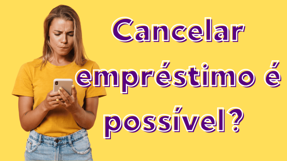 Cancelar empréstimo é possível