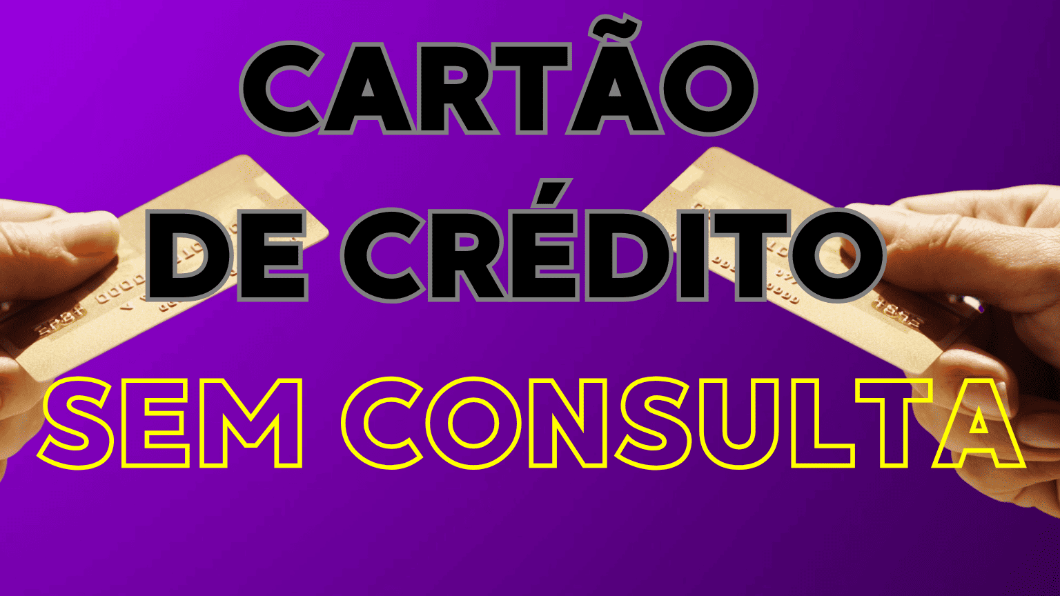 Cartão de crédito sem consulta – 4 opções para você!