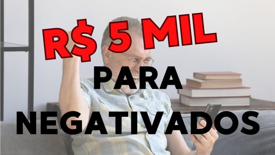 empréstimo de 5 mil para negativados