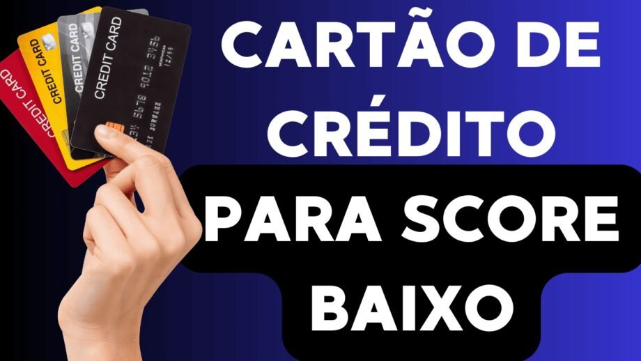cartão de crédito para score baixo, 5 bancos que aprovam!