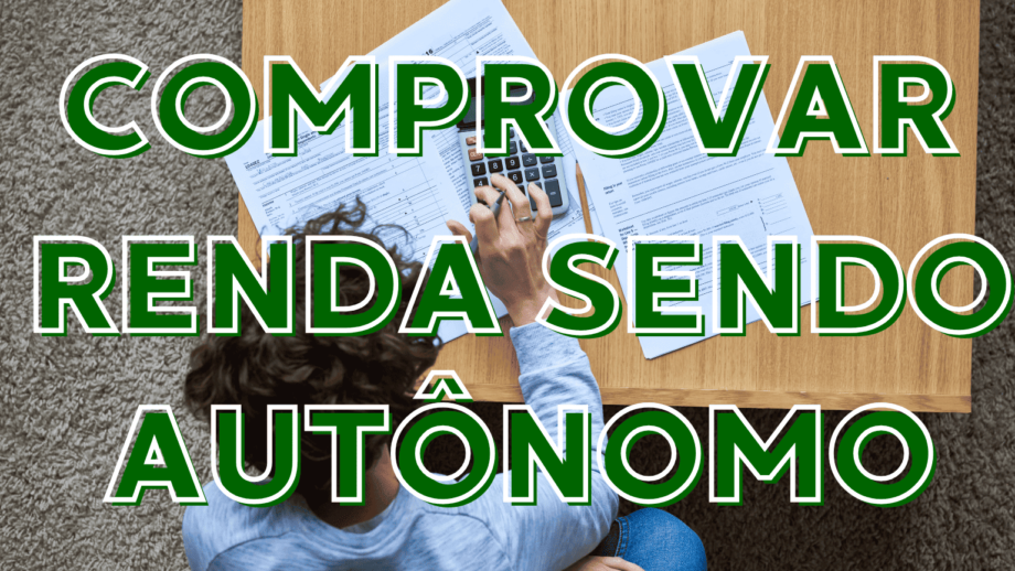 como comprovar renda sendo autônomo