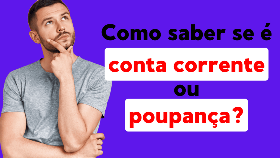 como saber se é conta corrente ou poupança