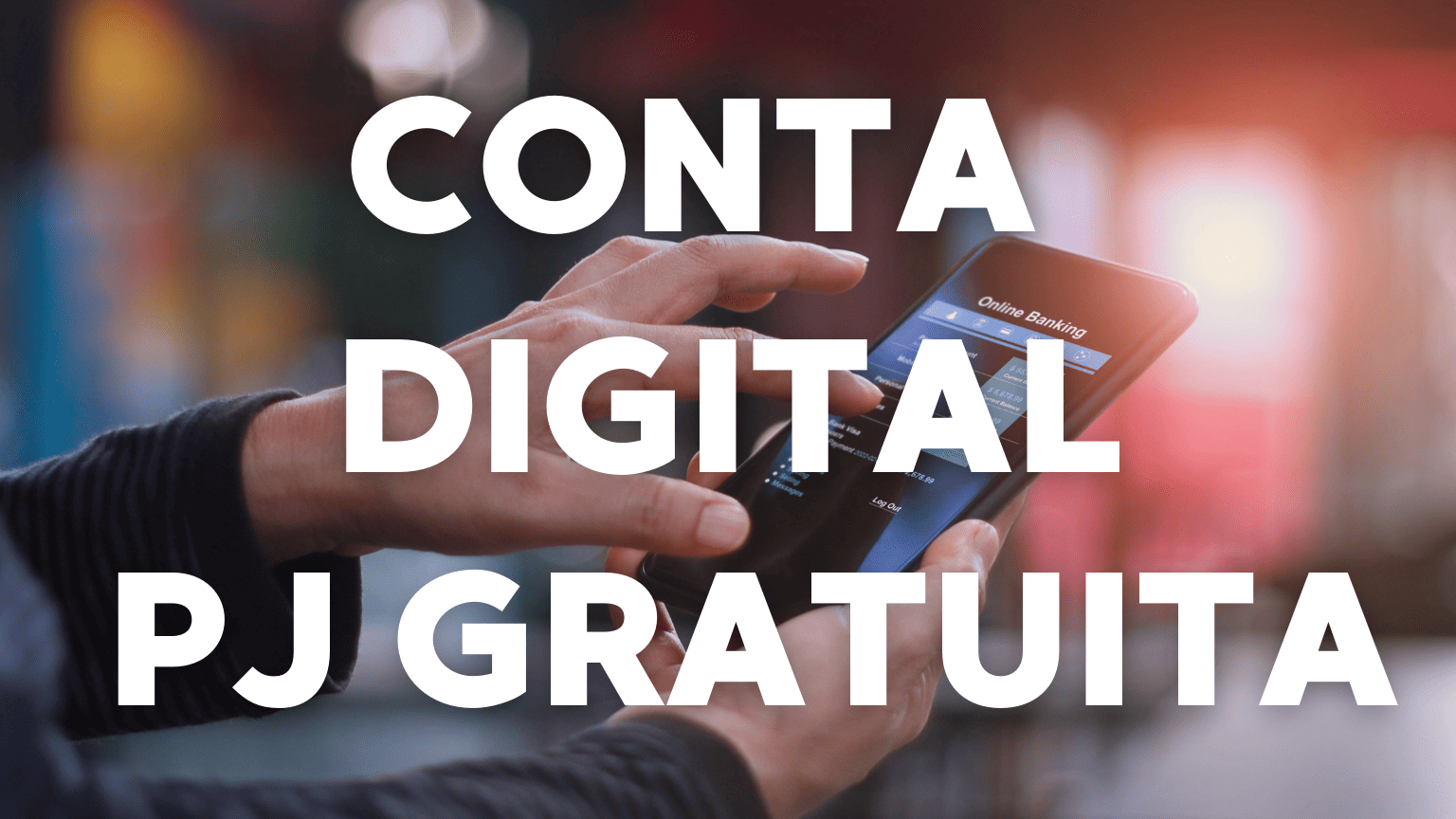 Conta digital PJ gratuita: 5 melhores!