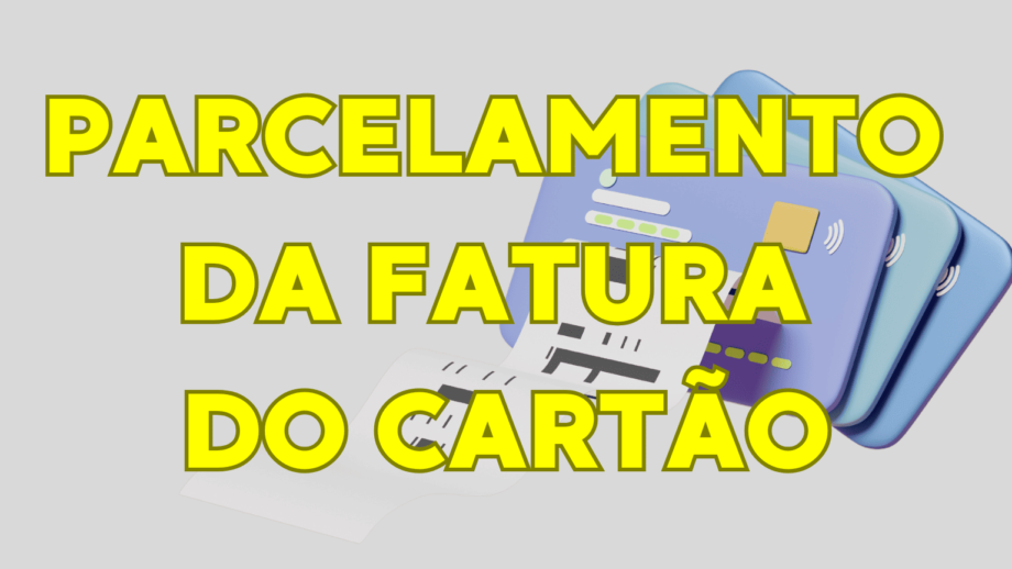 Parcelamento da fatura do cartão