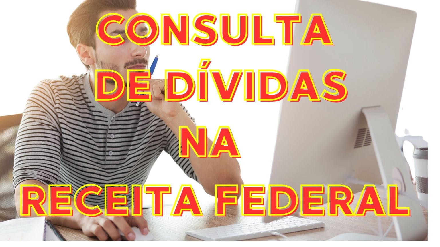 Como consultar dívida na Receita Federal?