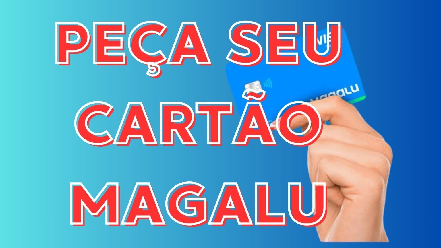 Como pedir cartão Magalu? Veja a seguir: