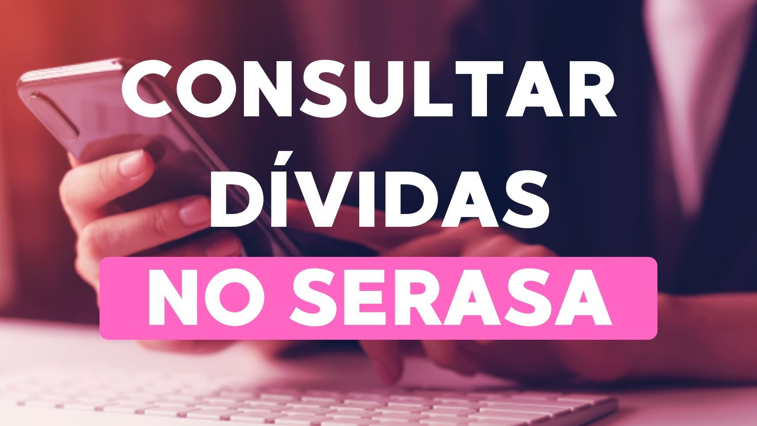 Como consultar dívida no Serasa? 