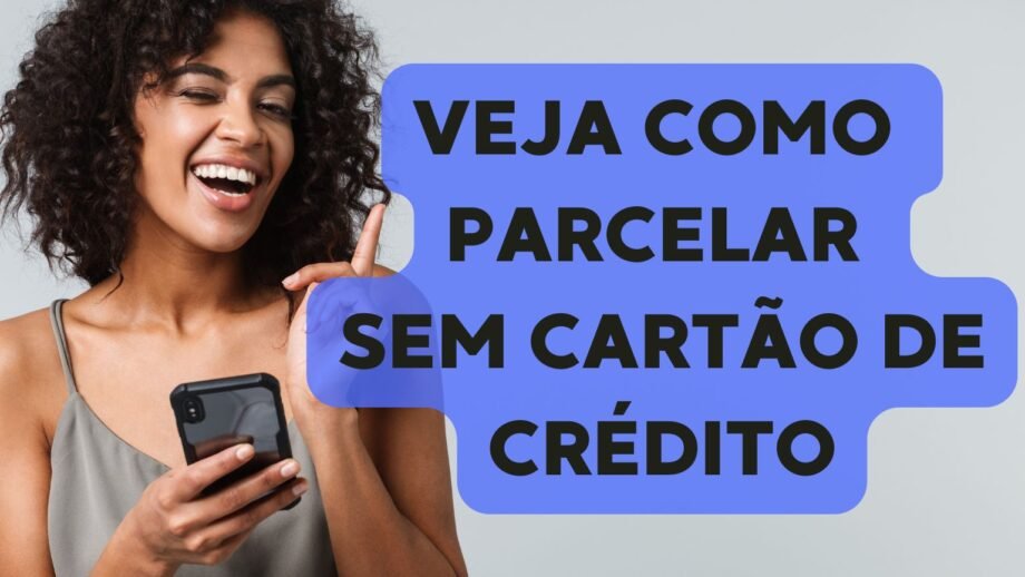 parcelar sem cartão de crédito