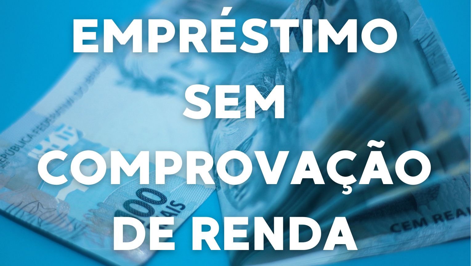 Empréstimo sem comprovação de renda para você