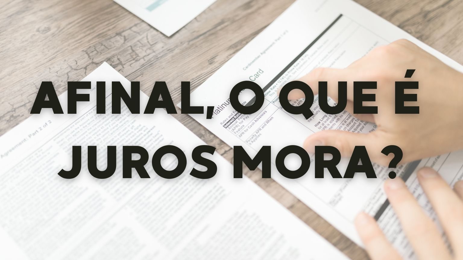 O que é juros de mora? Saiba AGORA!